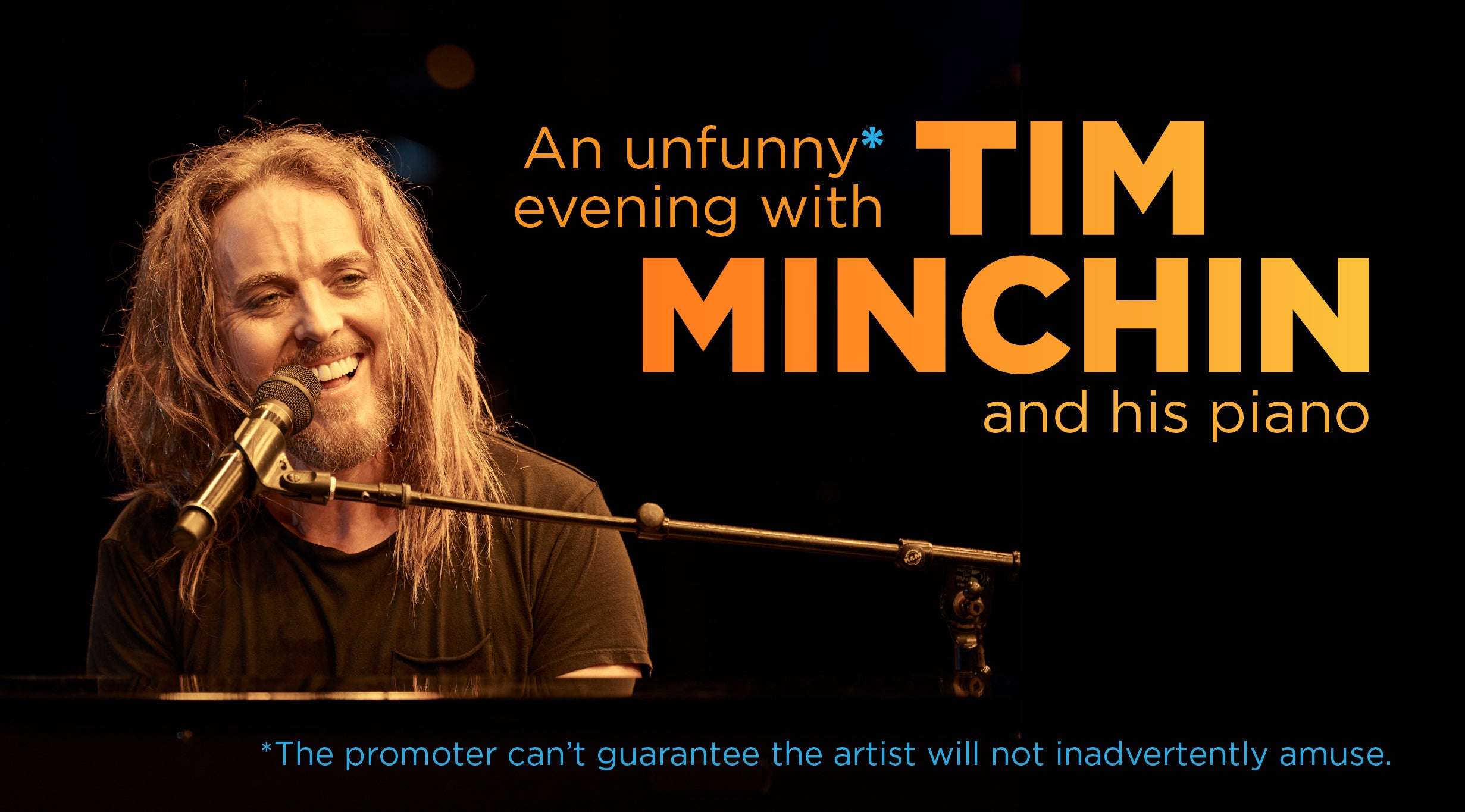 An Unfunny* Evening with Tim Minchin and his Piano Event Title Pic