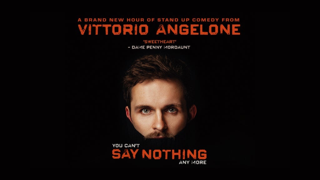 Vittorio Angelone: you can't Say Nothing any more