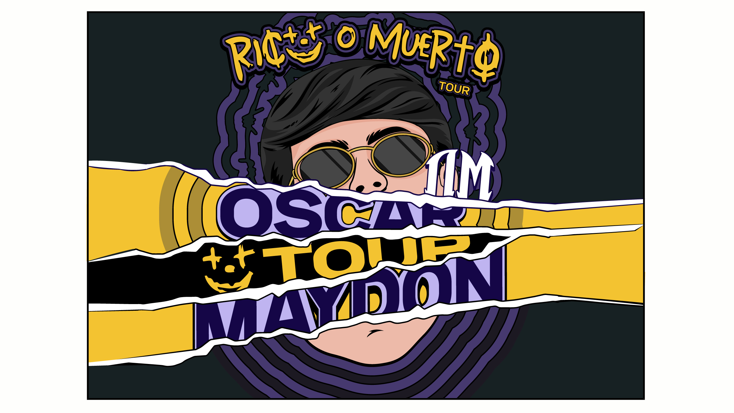 Óscar Maydon- Rico o Muerto Tour