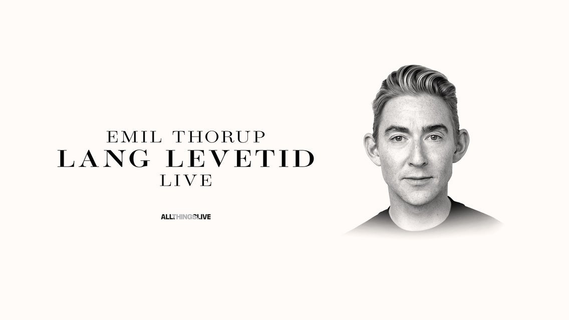 EMIL THORUP – LANG LEVETID LIVE event image