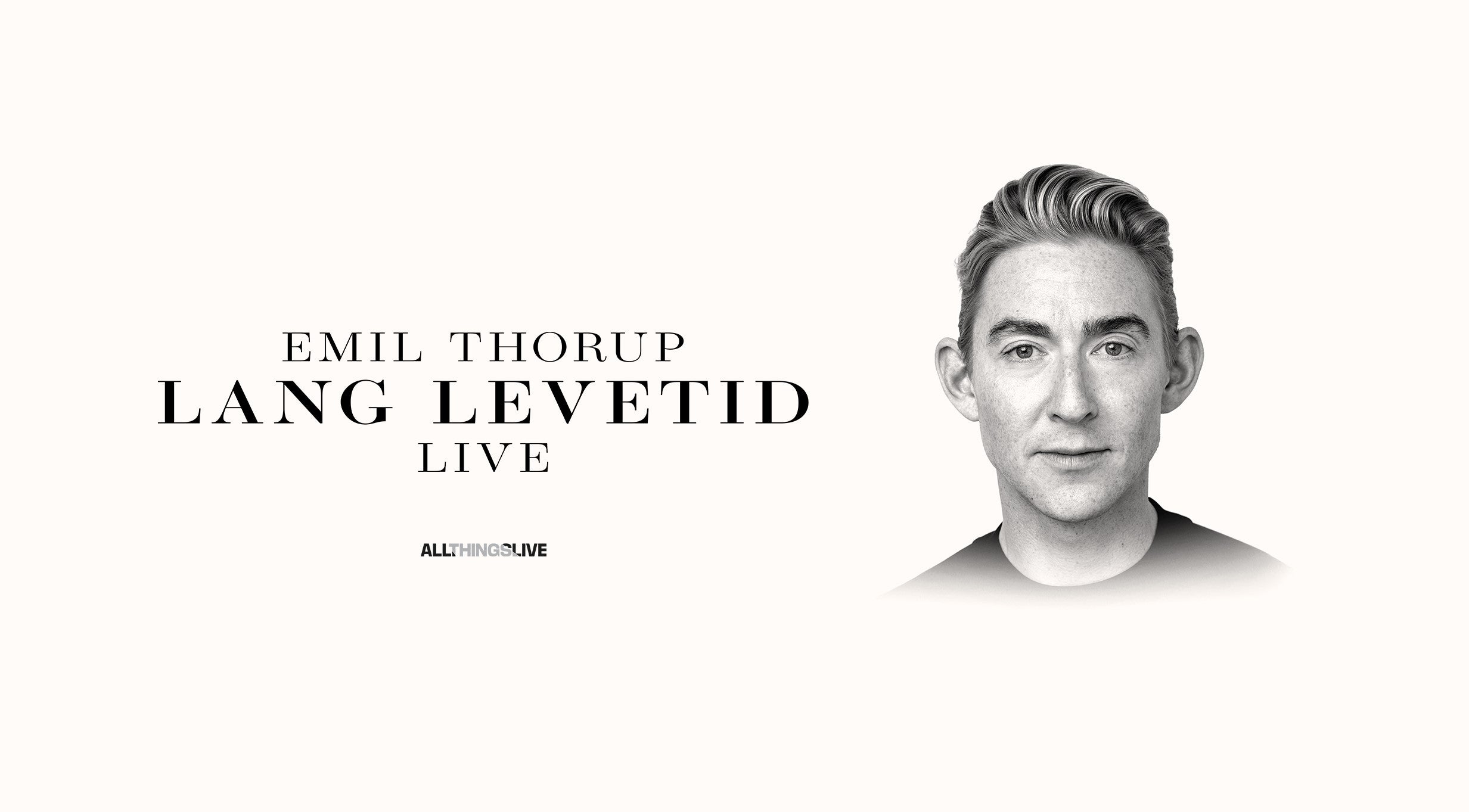 EMIL THORUP – LANG LEVETID LIVE