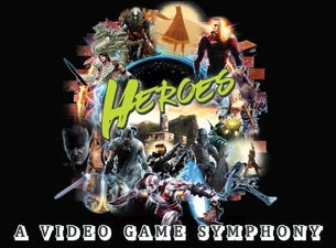 Heroes:  A Video Game Symphony