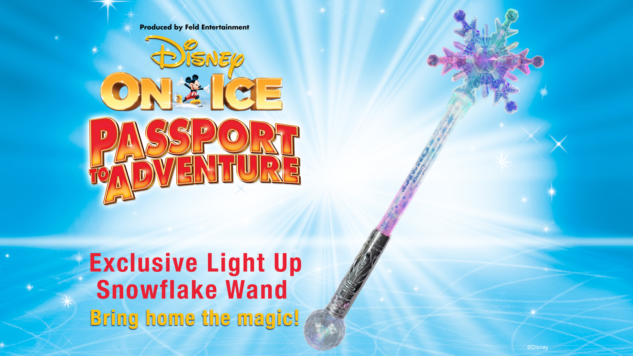 Disney On Ice! Passport to Adventure LightUp Snowflake Wand Tickets