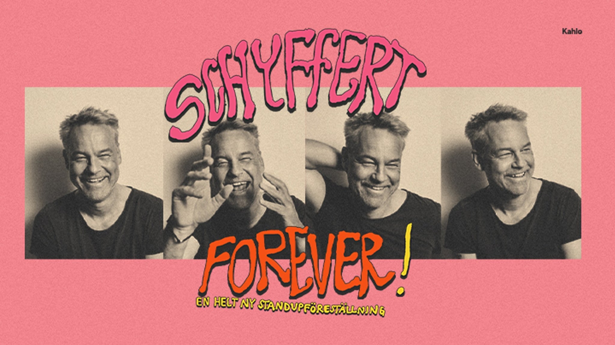 SCHYFFERT FOREVER