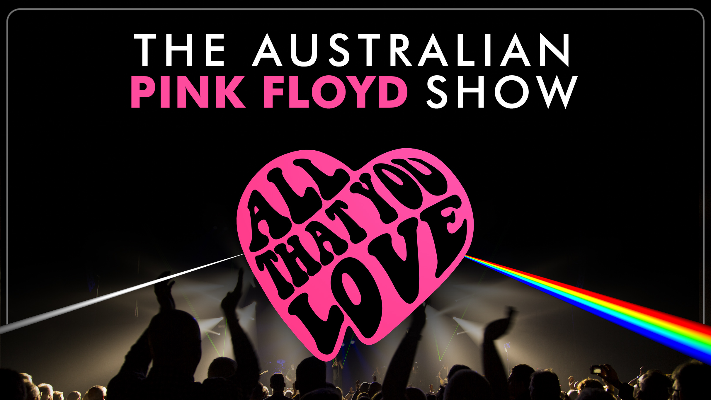 The Australian Pink Floyd Show - The 1st Class Traveling Set Tour
