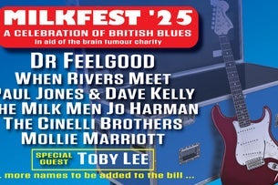 Milkfest '25 - a Celebration of British Blues