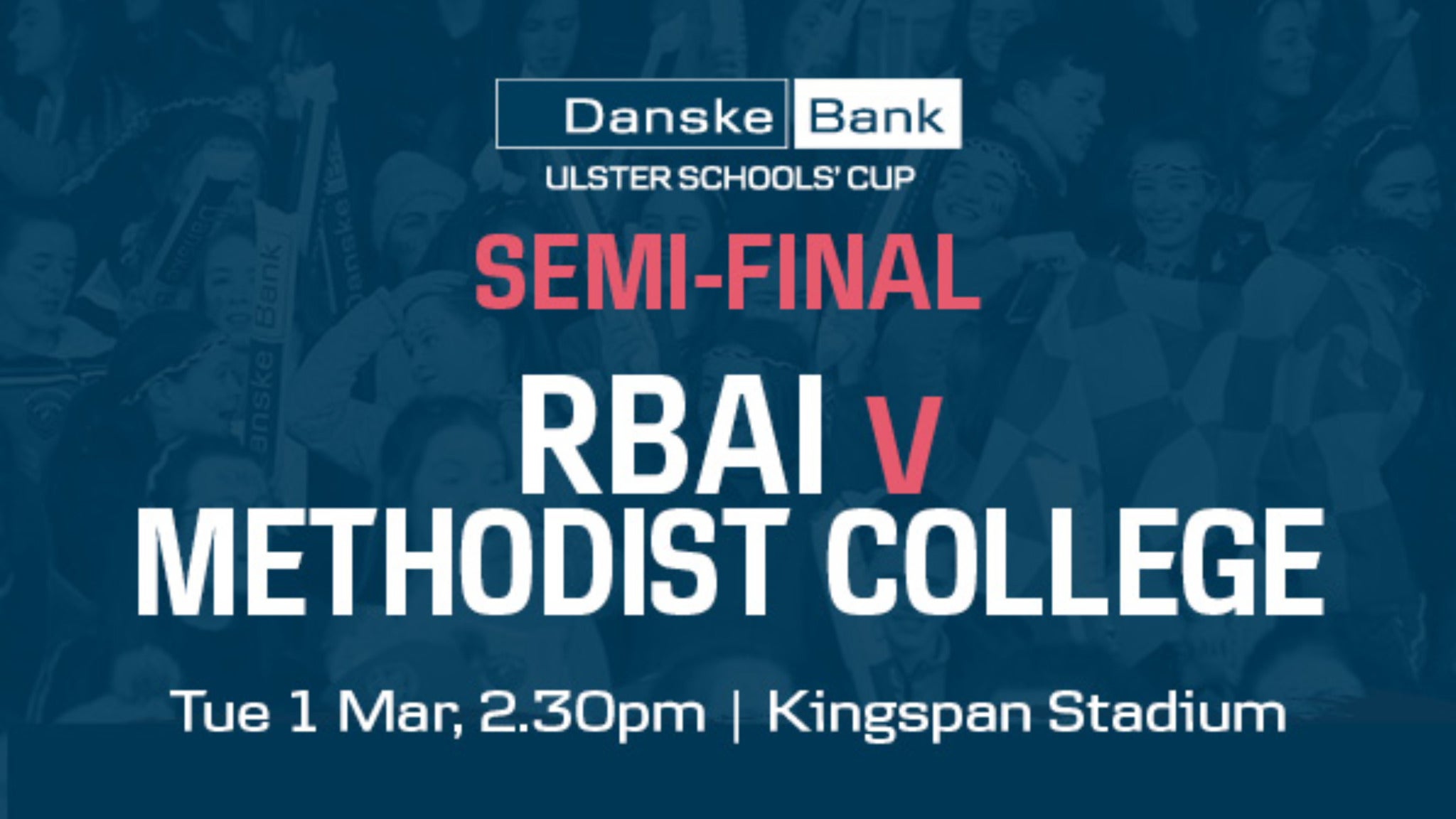 Danske Bank Schools Cup Semi Final - RBAI V MCB Event Title Pic