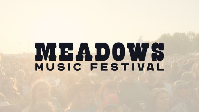 Meadows Festival 2026 in Fergus: Your Complete Concert Experience