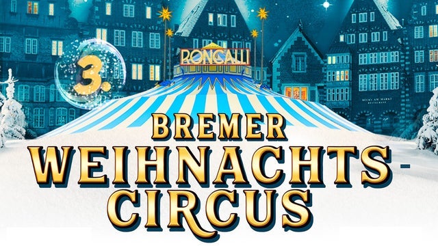 Roncalli Weihnachtscircus in Bürgerweide, Bremen 18/12/2025