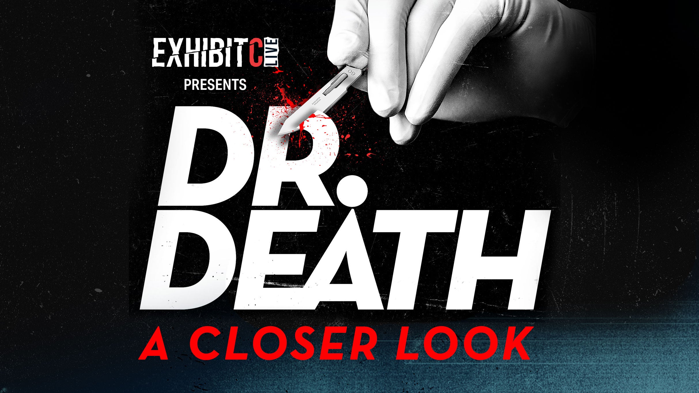 Dr. Death at Texas Trust CU Theatre – Grand Prairie, TX