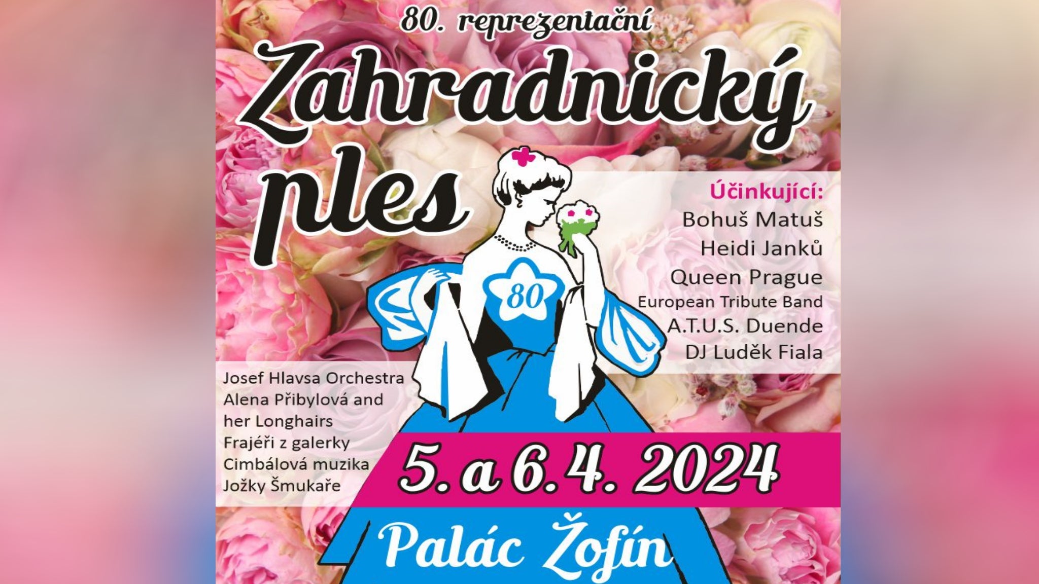 80. reprezentační Zahradnický ples- Praha -Palác Žofín Praha 1 Slovanský ostrov 226, Praha 1 11000