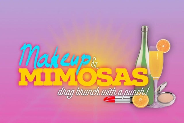 Makeup & Mimosas: Drag Brunch with a Punch!