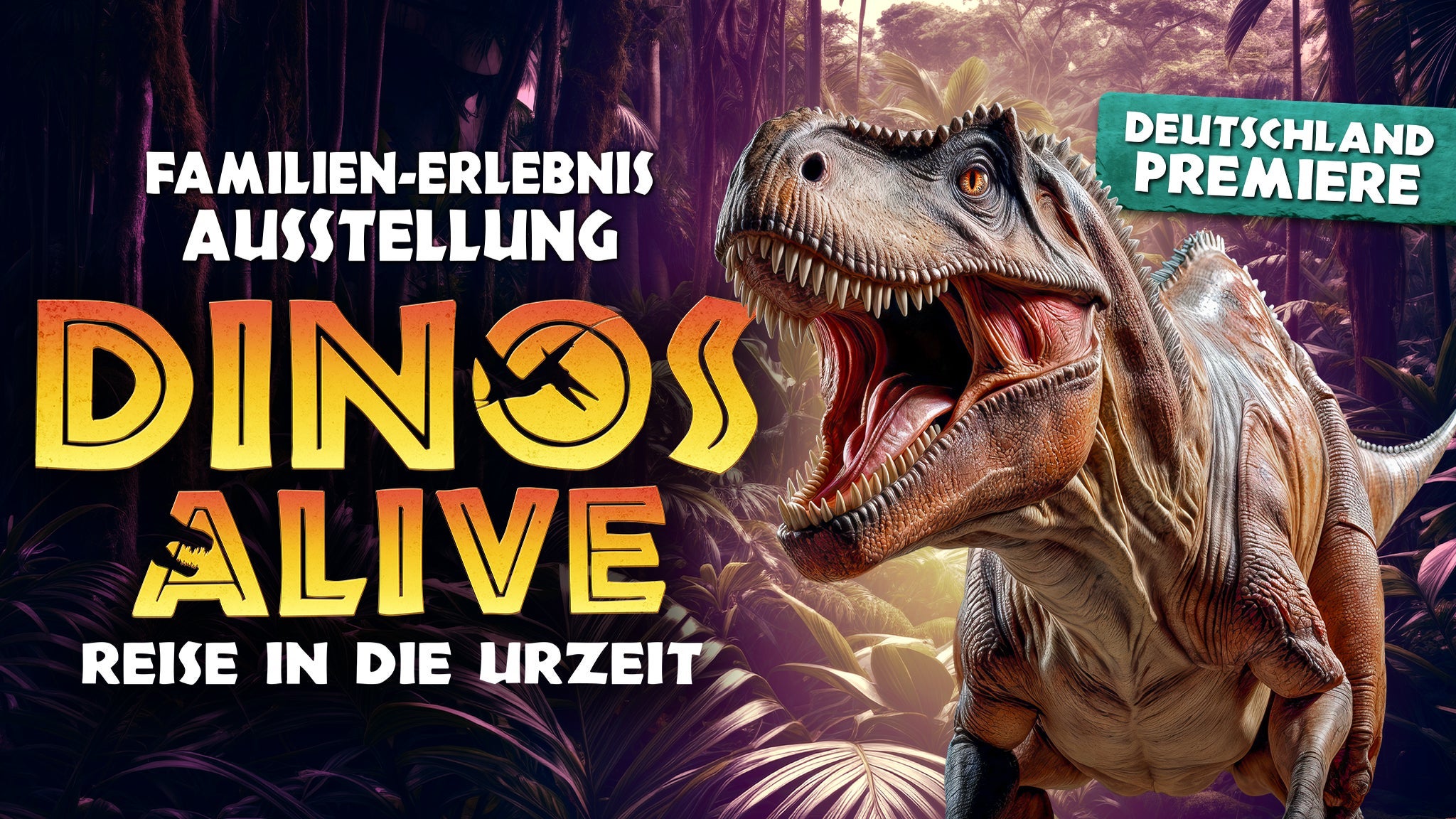 DINOS ALIVE - Reise in die Urzeit - Flex-/Geschenkticket AUGUST