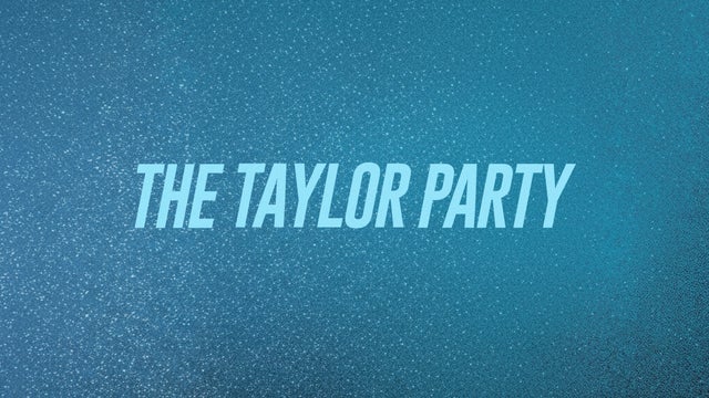 The Taylor Party: TS Dance Party (Ages 18+)