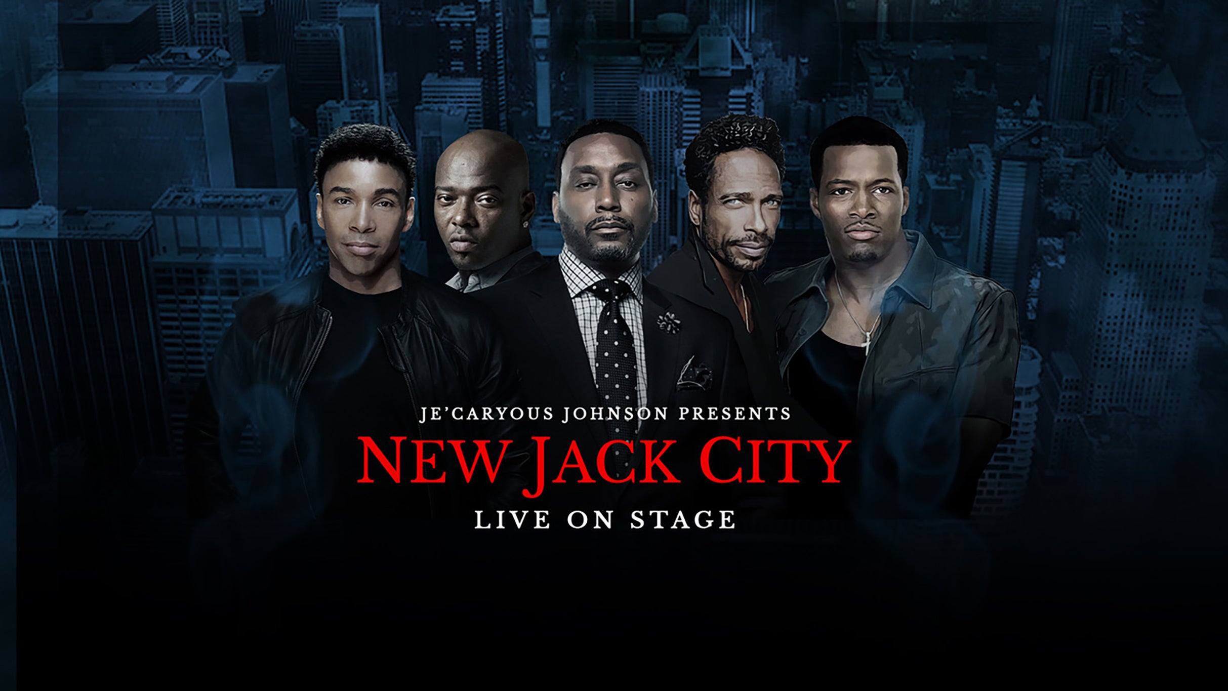 Je'Caryous Johnson Presents “NEW JACK CITY LIVE” in Washington promo photo for NTF presale offer code