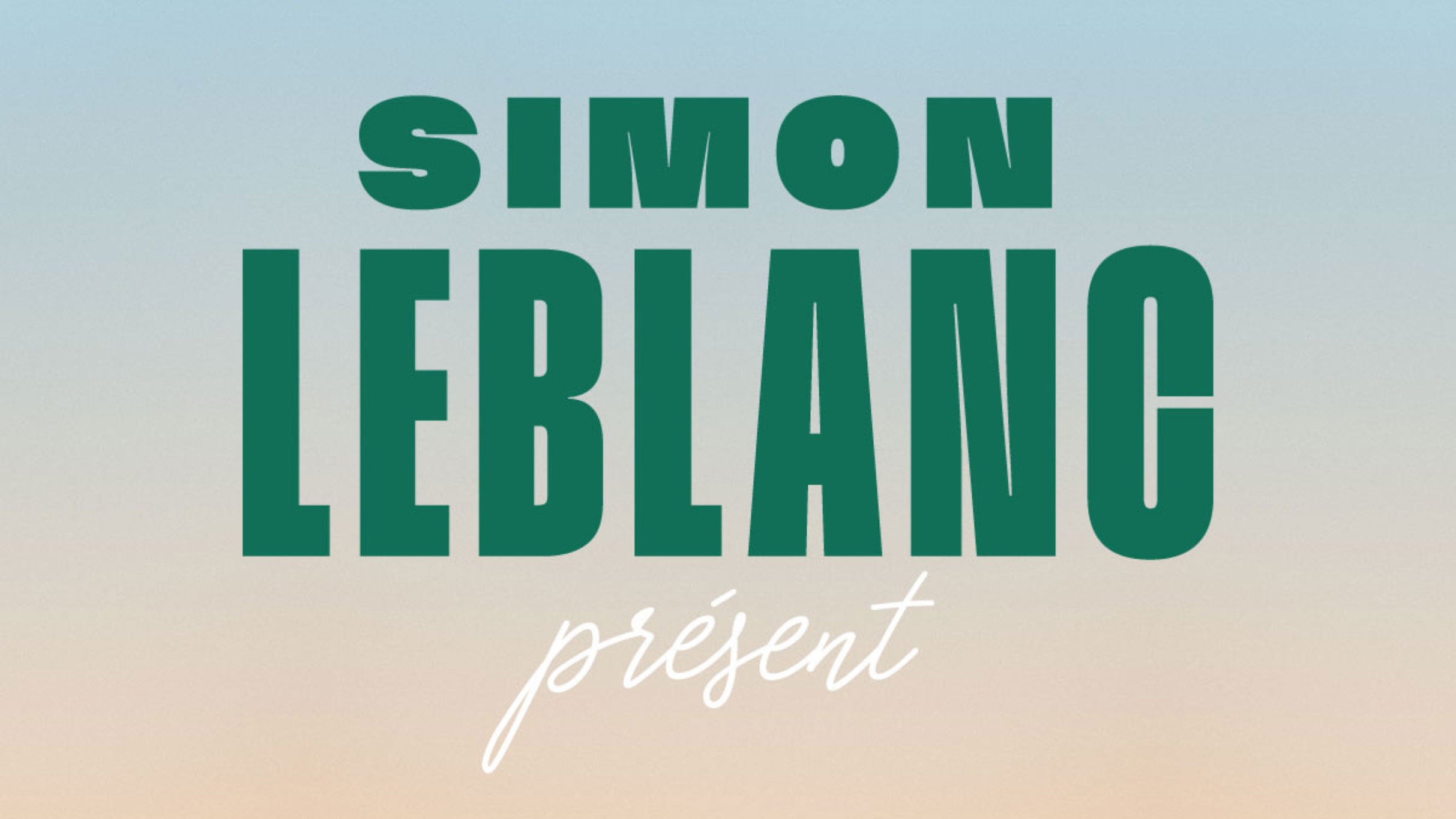 Simon Leblanc at National Arts Centre / Centre national des Arts – Ottawa, ON