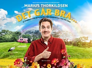 Bilde for arrangement Marius Thorkildsen - «DET GÅR BRA...»