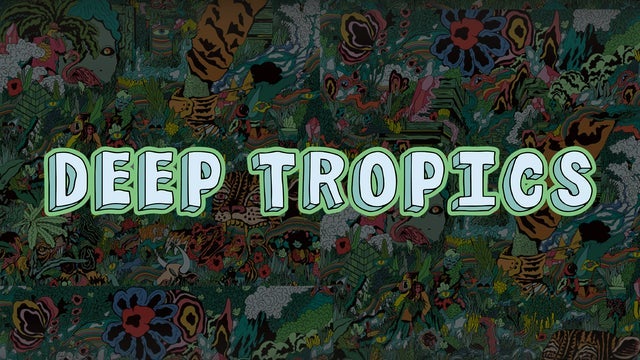 Deep Tropics Festival
