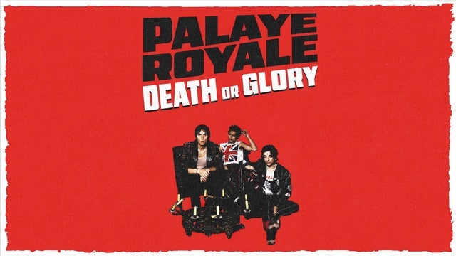 Palaye Royale - Death Or Glory EU/UK 2024 Tour