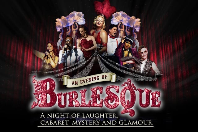 An Evening of Burlesque - York Barbican (York)