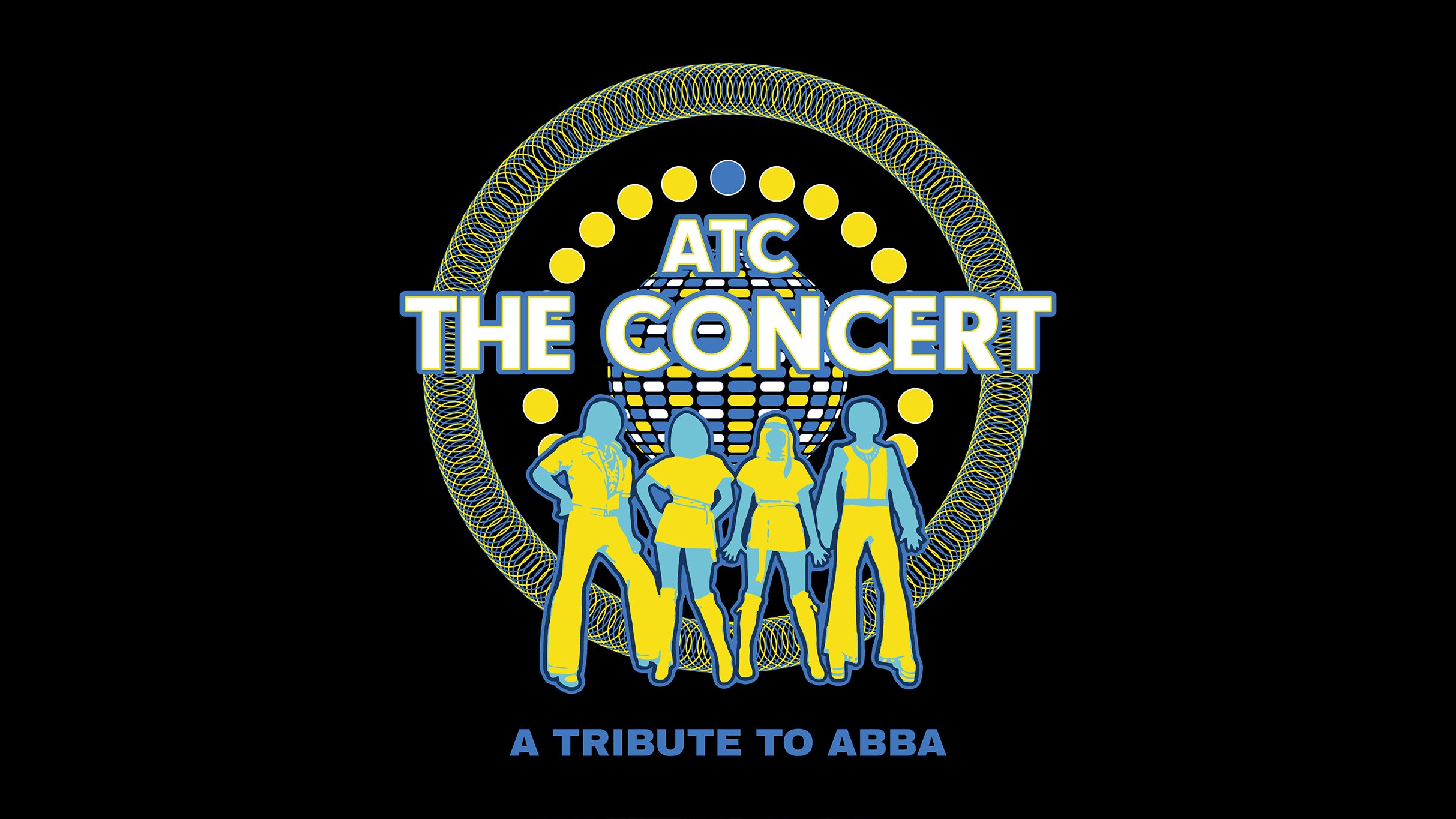 ABBA: The Concert at Cerritos Center