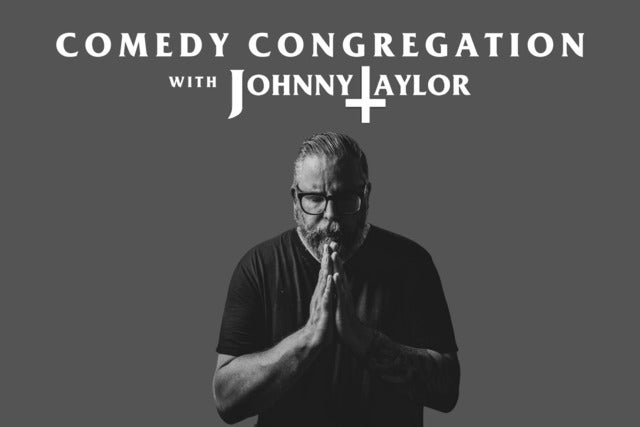 Comedy Congregation with Johnny Taylor - in the Callback Bar presales in Sacramento