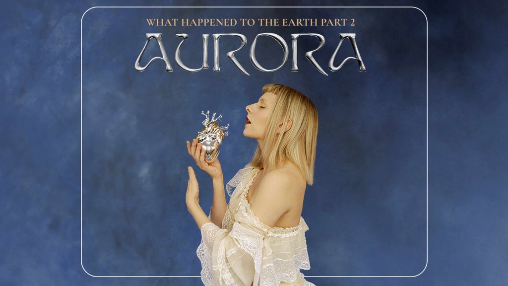 AURORA What Happened To The Earth? Part 2 Tour