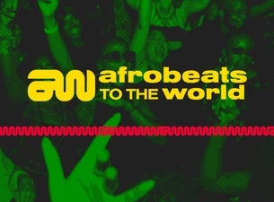 Afrobeats To The World (Party) - 18+