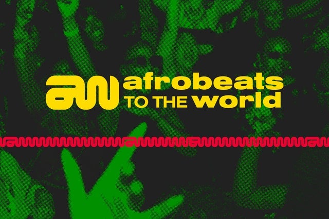 Afrobeats To the World Tickets