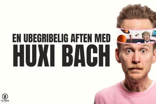Huxi Bach - En Ubegribelig Aften in Denmark