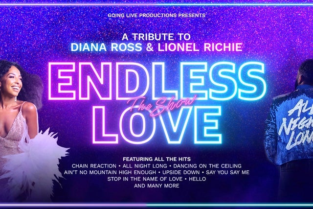 Endless Love The Show: A Tribute to Diana Ross and Lionel Richie