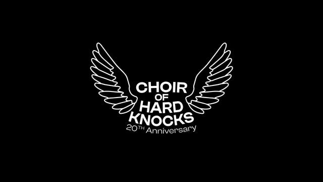 Choir of Hard Knocks: 20th Anniversary Concert