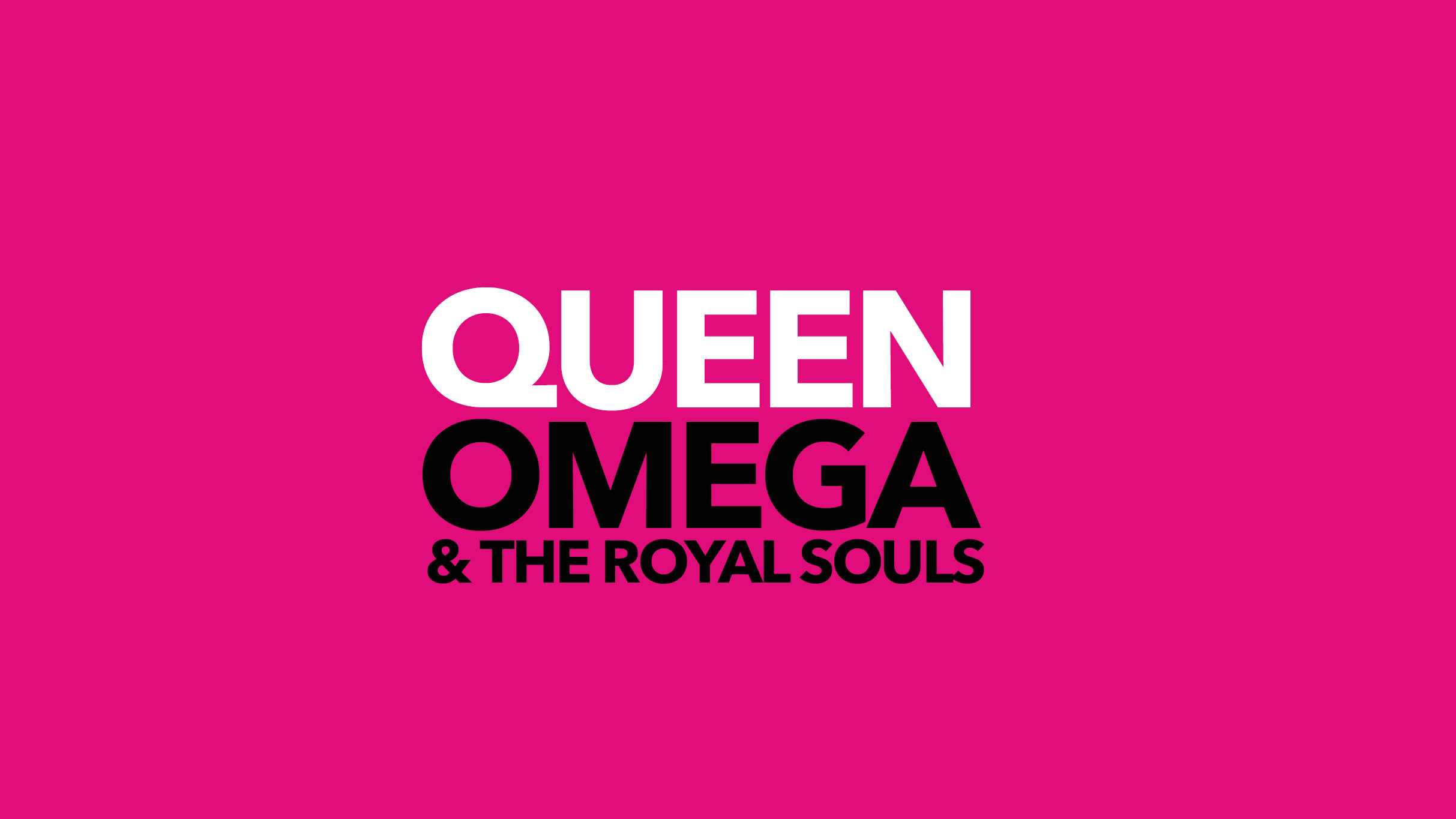 Queen Omega & The Royal Souls