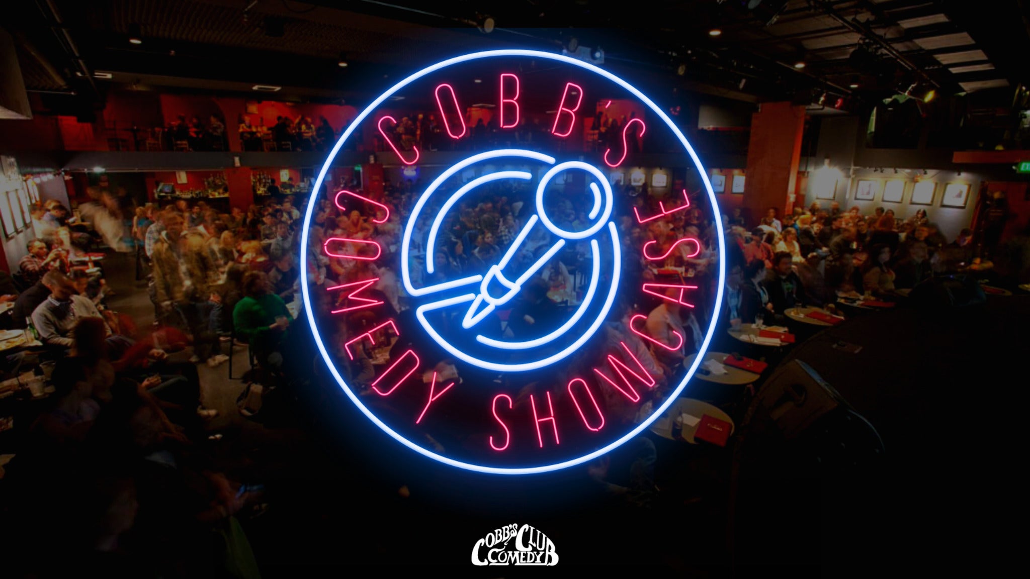 Cobb's Comedy Showcase at Cobb's Comedy Club