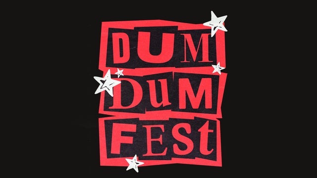 Dum Dum Fest III feat: Male Tears / Cameron Romance / Two Lips + more