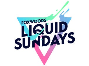 Foxwoods Liquid Sundays Tickets | Event Dates & Schedule | Ticketmaster