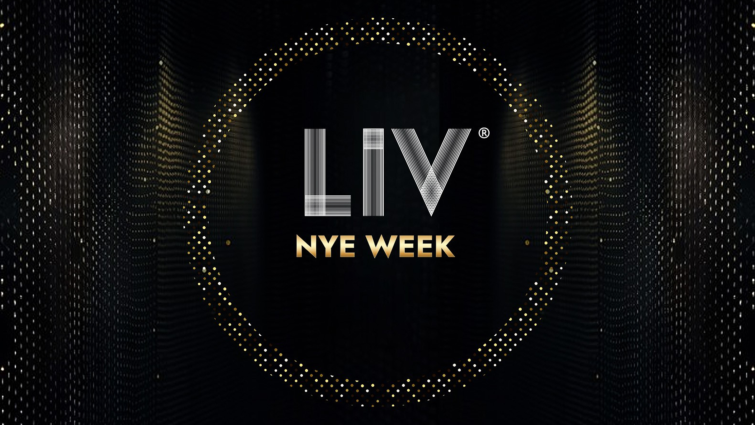 LIV NYE Week