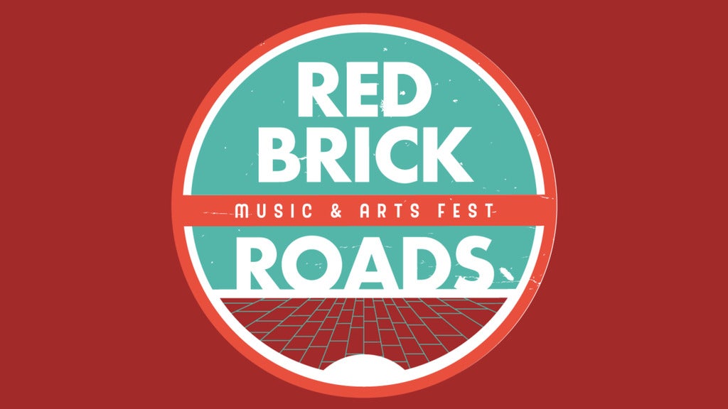 Red Brick Roads Music & Arts Festival - Friday Only