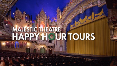 Majestic Theatre Happy Hour Tours