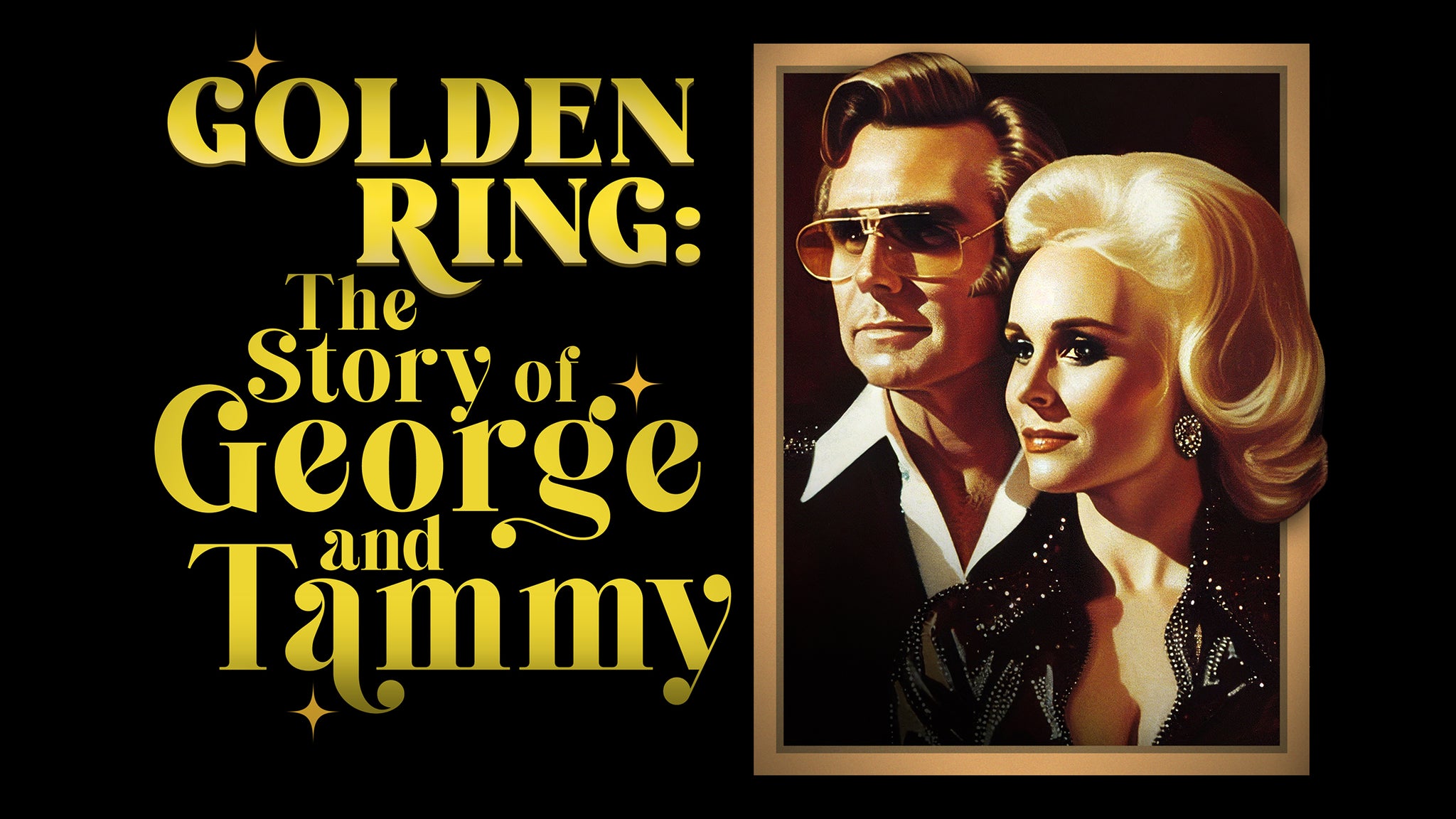 Golden Ring - The Story of George and Tammy