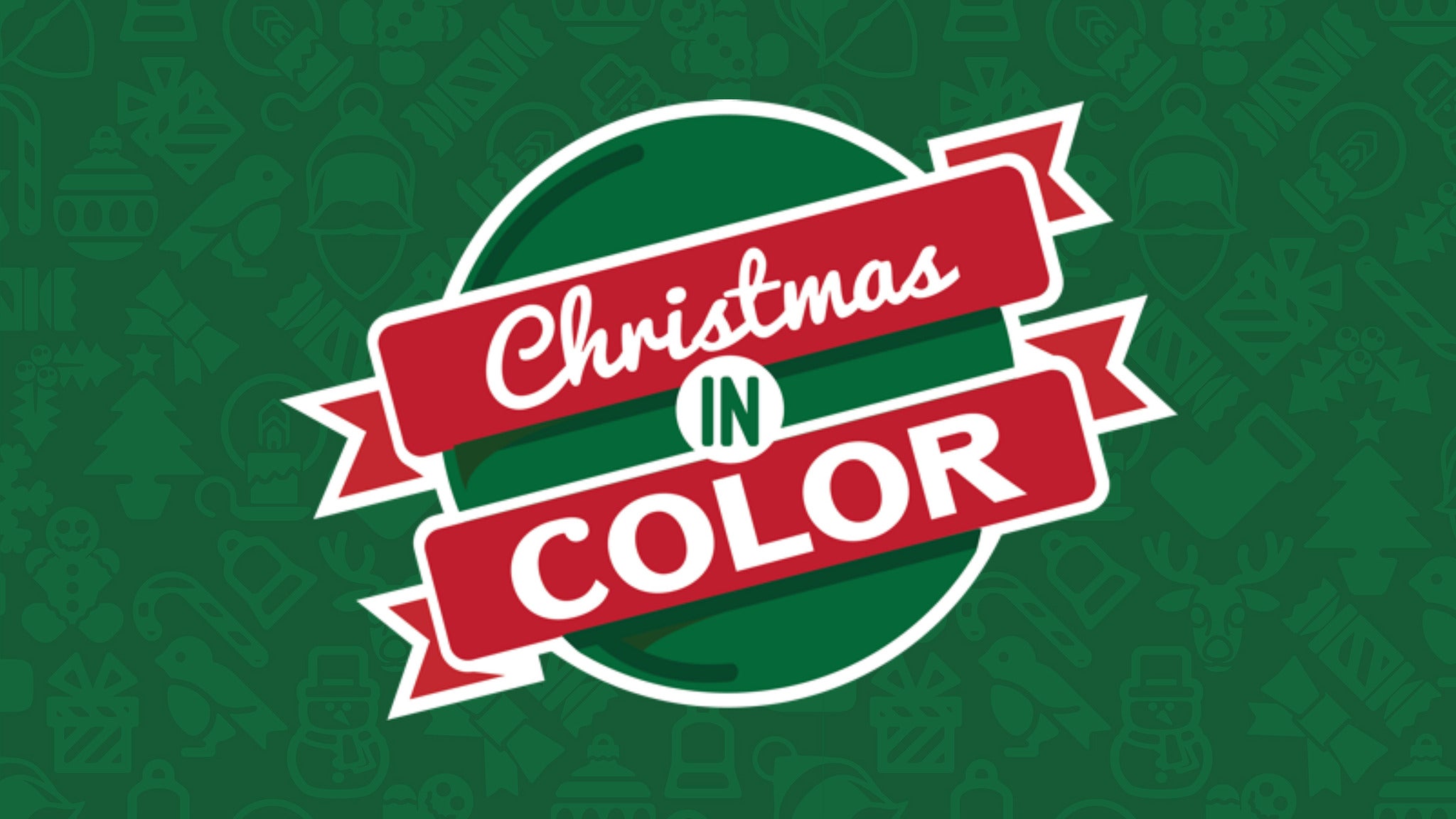 Christmas in Color Tickets Event Dates & Schedule