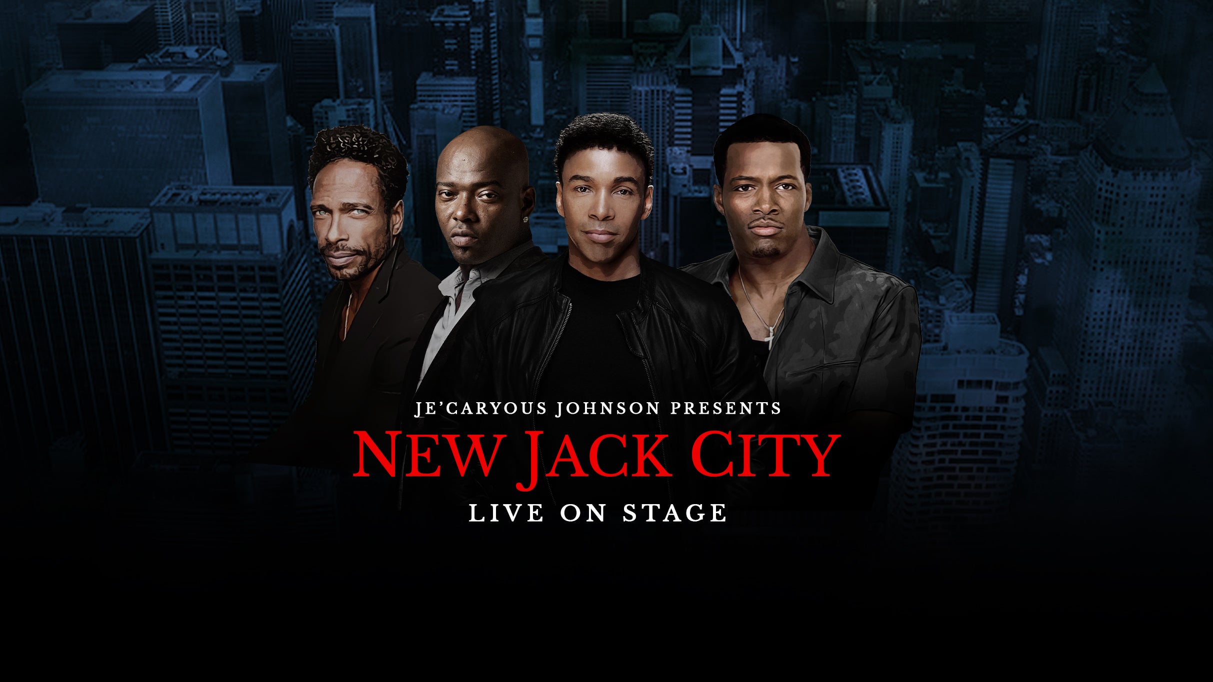 Je'Caryous Johnson Presents “NEW JACK CITY LIVE” in Memphis promo photo for Official Platinum Onsale presale offer code