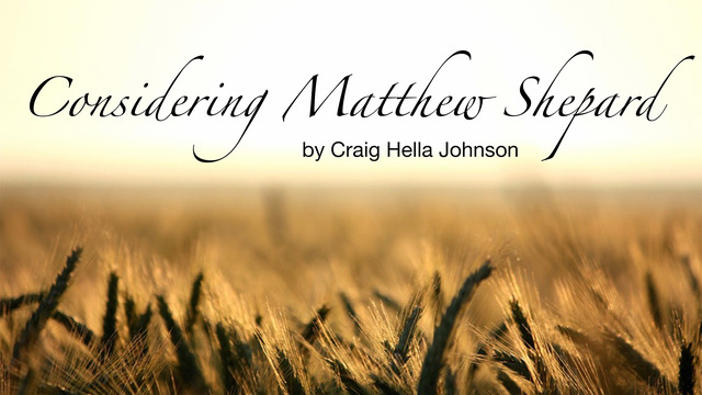 Considering Matthew Shepard