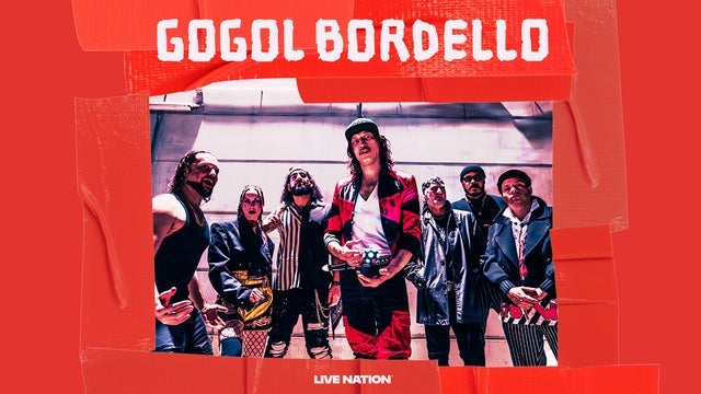 Gogol Bordello w Klub Tama, Poznan 18/08/2026