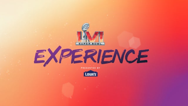 Super Bowl Experience Presented by Lowe's