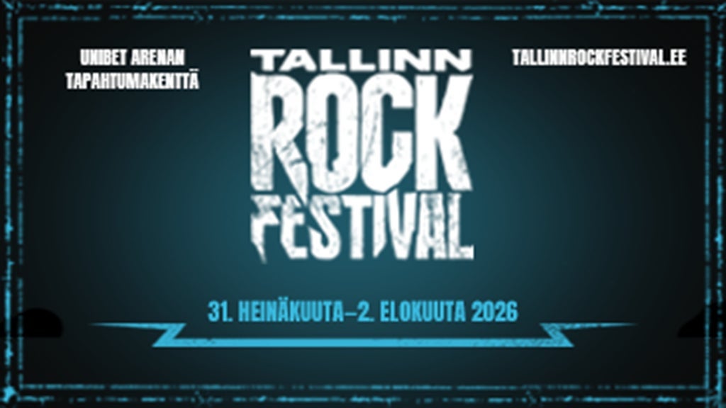 Tallinn Rock Festival 2026 / Friday 31.7