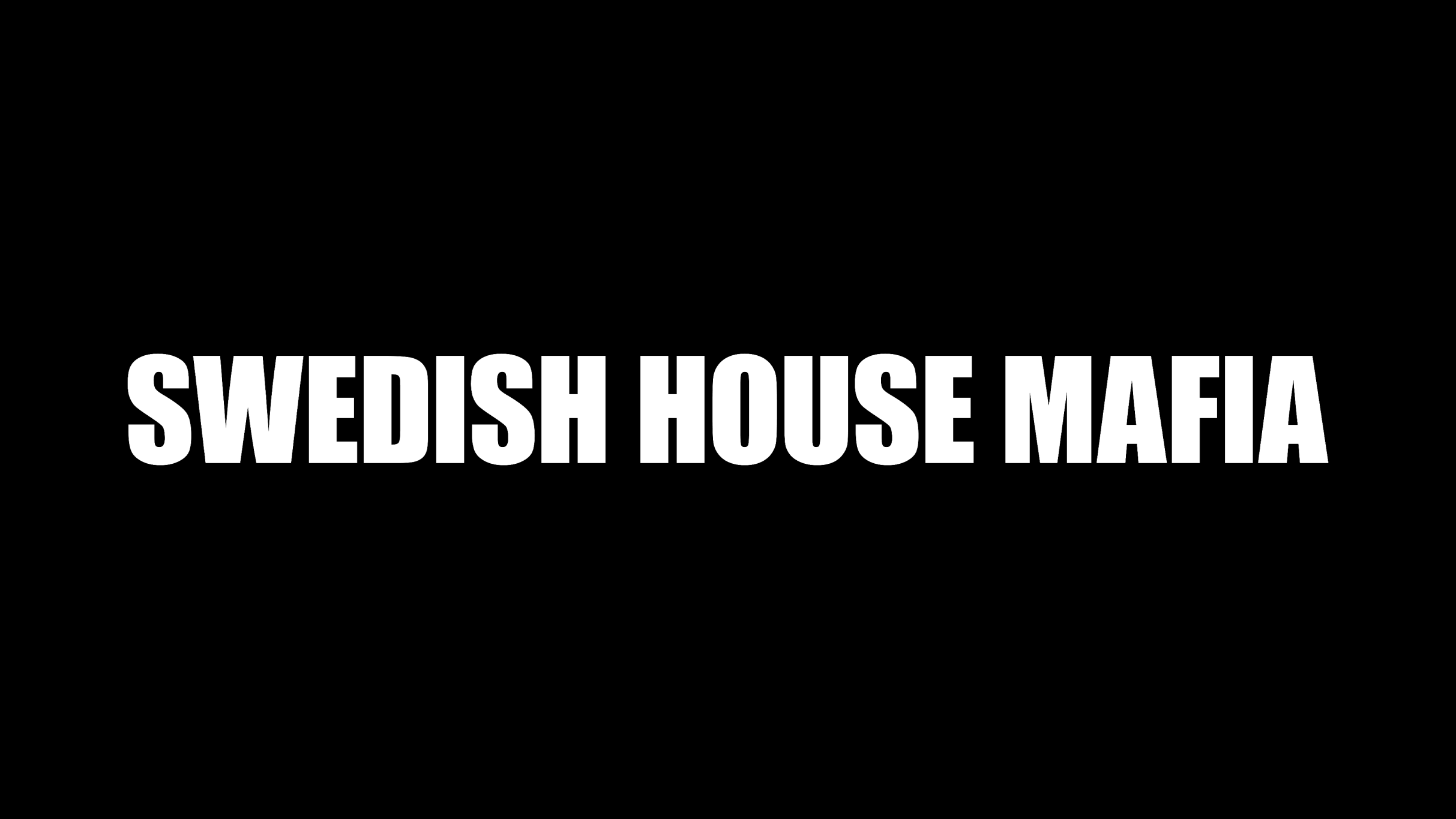SWEDISH HOUSE MAFIA