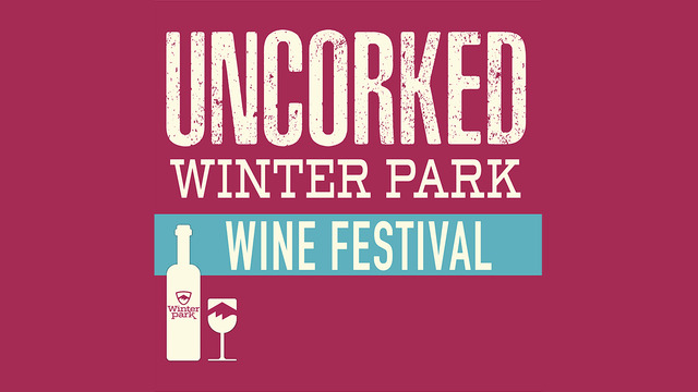Uncorked Winter Park Wine Festival