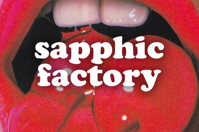 sapphic factory: a modern queer joy dance party - all ages