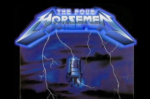 The Four Horsemen: The Ultimate Tribute to Metallica